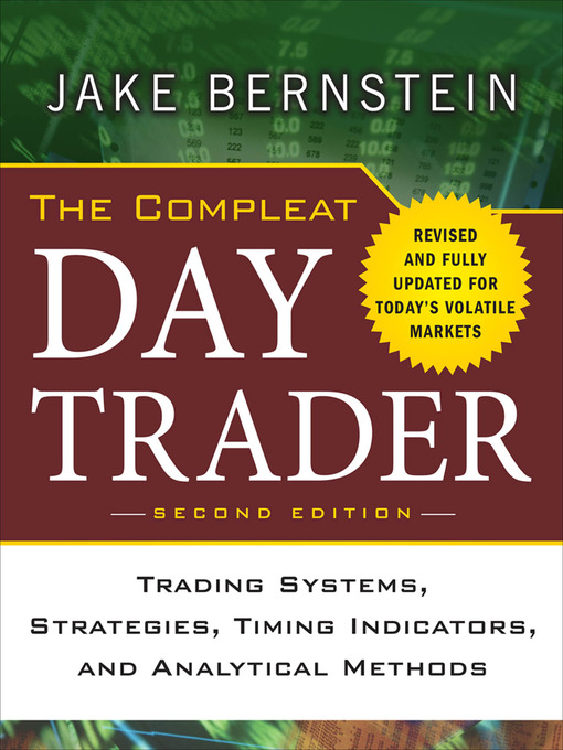 Title details for The Compleat Day Trader by Jake Bernstein - Available